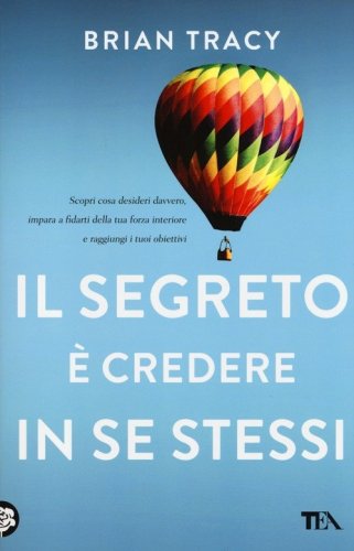 Il segreto &egrave; credere in se stessi