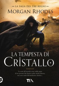 La tempesta di cristallo. La saga dei tre regni