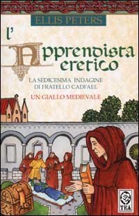 L'apprendista eretico. Le indagini di fratello Cadfael