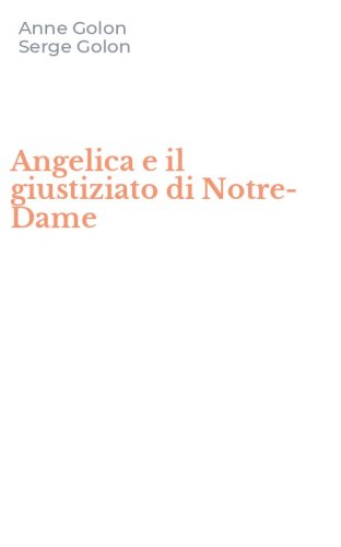 Angelica e il giustiziato di Notre-Dame