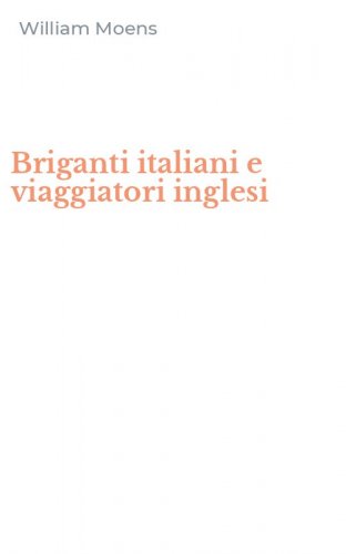 Briganti italiani e viaggiatori inglesi