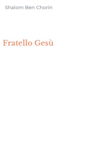 Fratello Ges&ugrave;