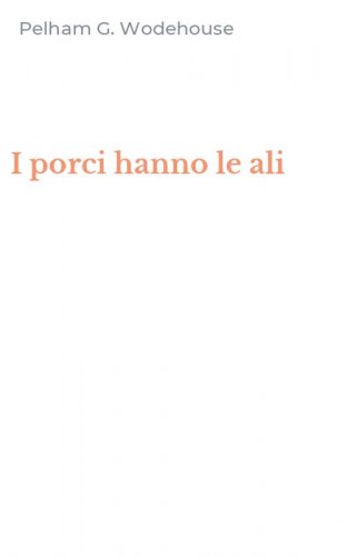 I porci hanno le ali
