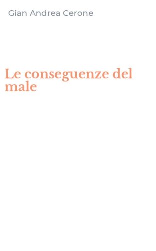 Le conseguenze del male