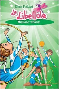 Missione: vittoria! Le libellule