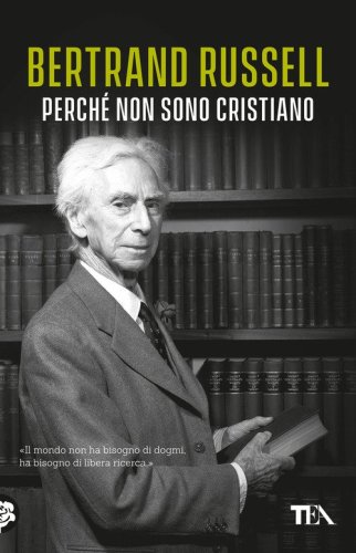 Perch&eacute; non sono cristiano