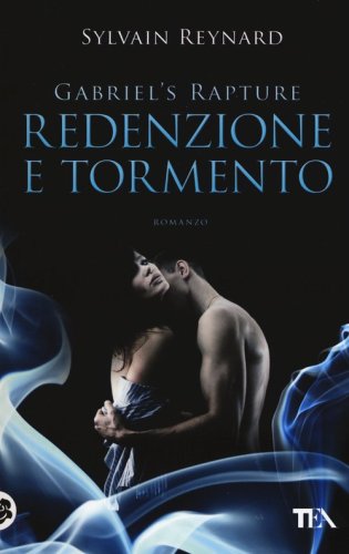 Redenzione e tormento. Gabriel's rapture
