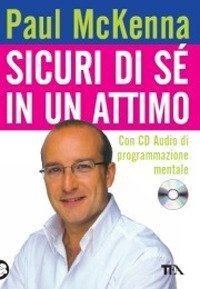 Sicuri di s&eacute; in un attimo
