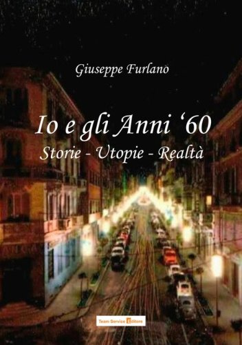 Io e gli anni '60