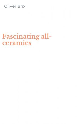 Fascinating all-ceramics