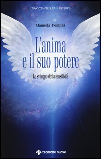 L'anima e il suo potere. Lo sviluppo della sensitivit&agrave;