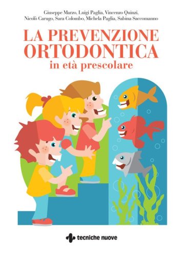 La prevenzione ortodontica in et&agrave; prescolare