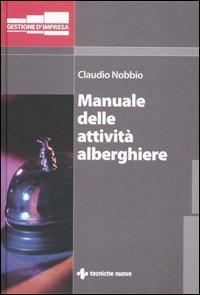 Manuale delle attivit&agrave; alberghiere