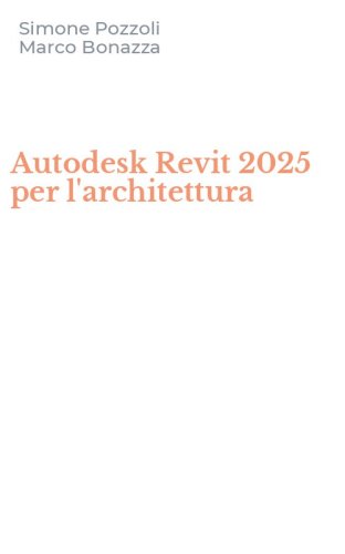Autodesk Revit 2025 per l'architettura