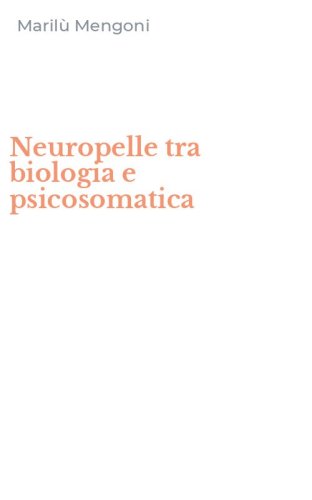 Neuropelle tra biologia e psicosomatica