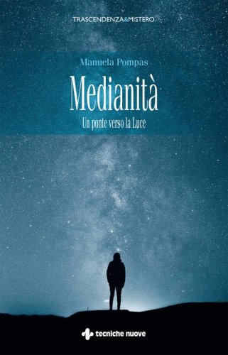 Medianit&agrave;. Un ponte verso la luce