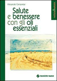 Salute e benessere con gli oli essenziali