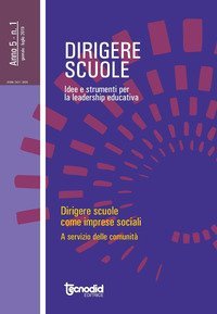 Dirigere scuole. Idee e strumenti per la leadership educativa