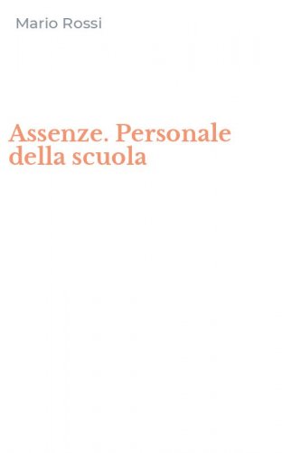 Assenze. Personale della scuola