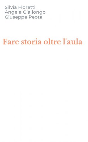 Fare storia oltre l'aula