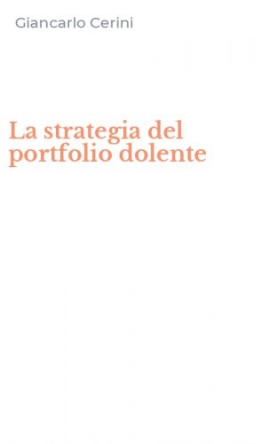 La strategia del portfolio dolente