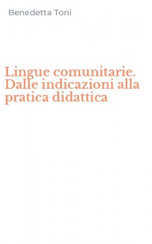 Lingue comunitarie. Dalle indicazioni alla pratica didattica