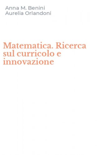 Matematica. Ricerca sul curricolo e innovazione