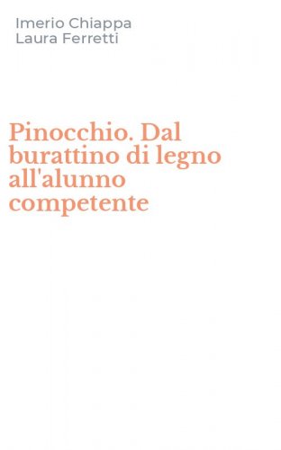 Pinocchio. Dal burattino di legno all'alunno competente