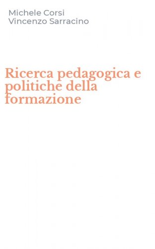 Ricerca pedagogica e politiche della formazione