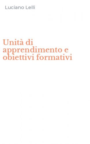 Unit&agrave; di apprendimento e obiettivi formativi