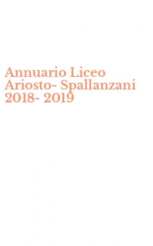 Annuario Liceo Ariosto-Spallanzani 2018-2019