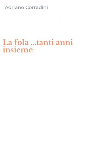 La fola ...tanti anni insieme