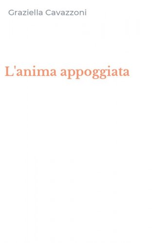 L'anima appoggiata