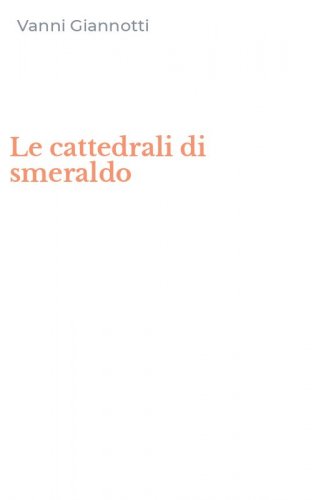 Le cattedrali di smeraldo