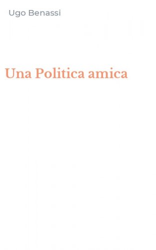 Una Politica amica