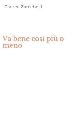 Va bene cos&igrave; pi&ugrave; o meno