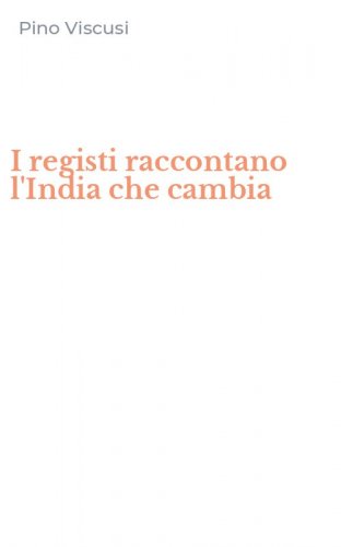 I registi raccontano l'India che cambia