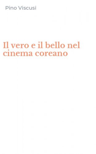 Il vero e il bello nel cinema coreano