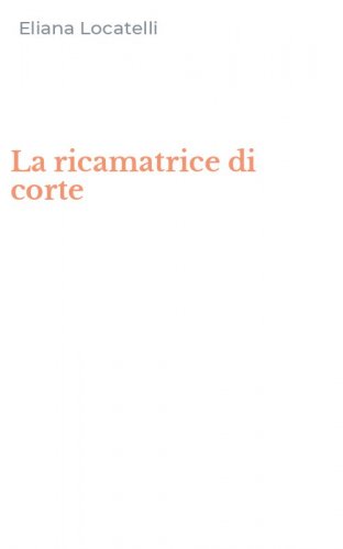 La ricamatrice di corte