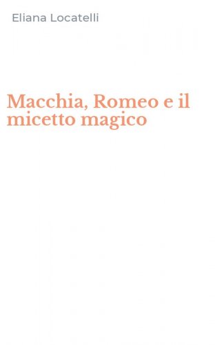 Macchia, Romeo e il micetto magico