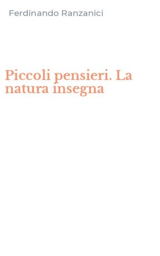 Piccoli pensieri. La natura insegna