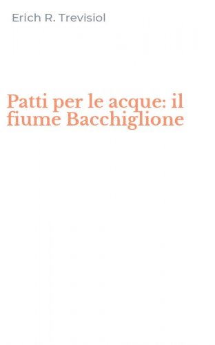 Patti per le acque: il fiume Bacchiglione