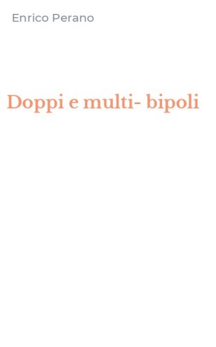 Doppi e multi-bipoli