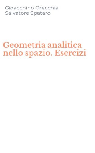 Geometria analitica nello spazio. Esercizi