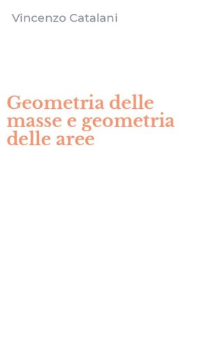 Geometria delle masse e geometria delle aree