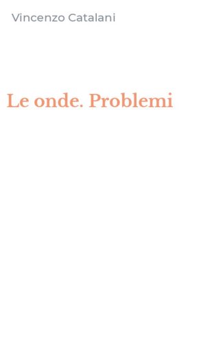 Le onde. Problemi