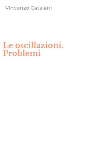 Le oscillazioni. Problemi