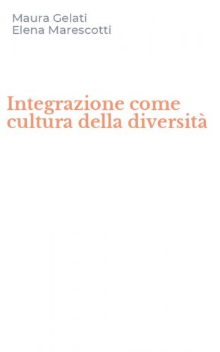 Integrazione come cultura della diversit&agrave;