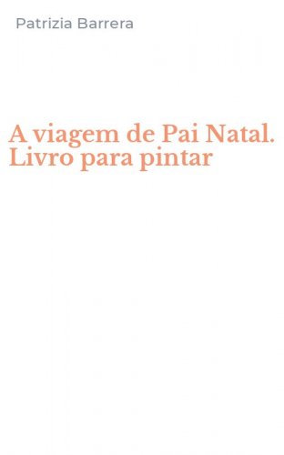 A viagem de Pai Natal. Livro para pintar