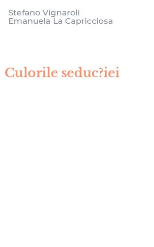 Culorile seduc?iei